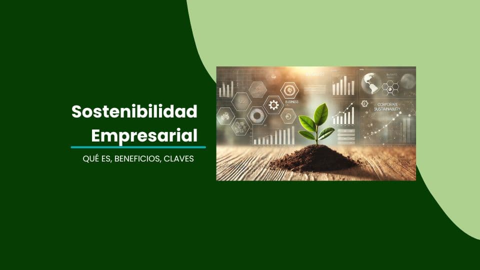 Sostenibilidad empresarial 1 Sostenibilidad empresarial