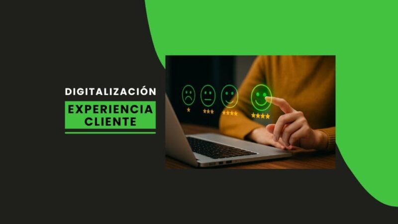 Experiencia digital del cliente