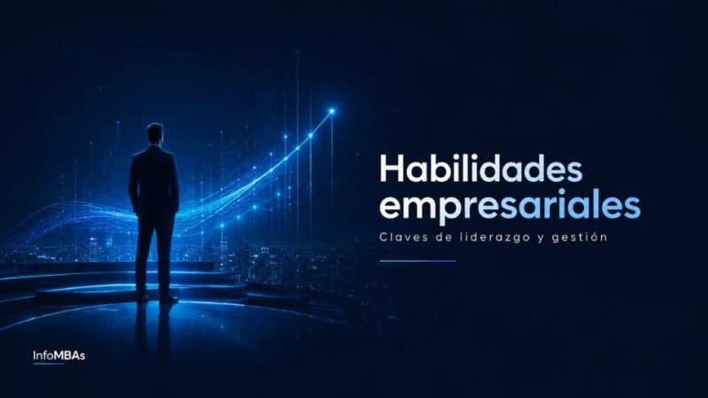 8 habilidades imprescindibles de un líder empresarial 1 ocho habilidades lider empresarial
